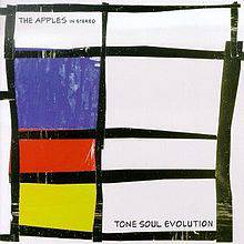 The Apples In Stereo : Tone Soul Evolution